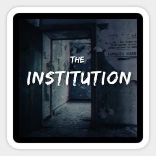 The Institution Sticker